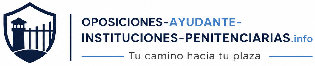 Oposiciones Ayudante Instituciones Penitenciarias